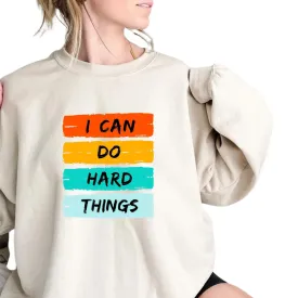 RIVER BOUTIQUE 'I Can Do Hard Things' Tshirt And Sweatshirt,I Can Do Hard Things Shirt, Counselor Gift Tee, Positive Shirt , Teacher Shirts, Workout T-shirt, Work Hard Tees, Motivational Quotes Tshirt,Gift For Teacher